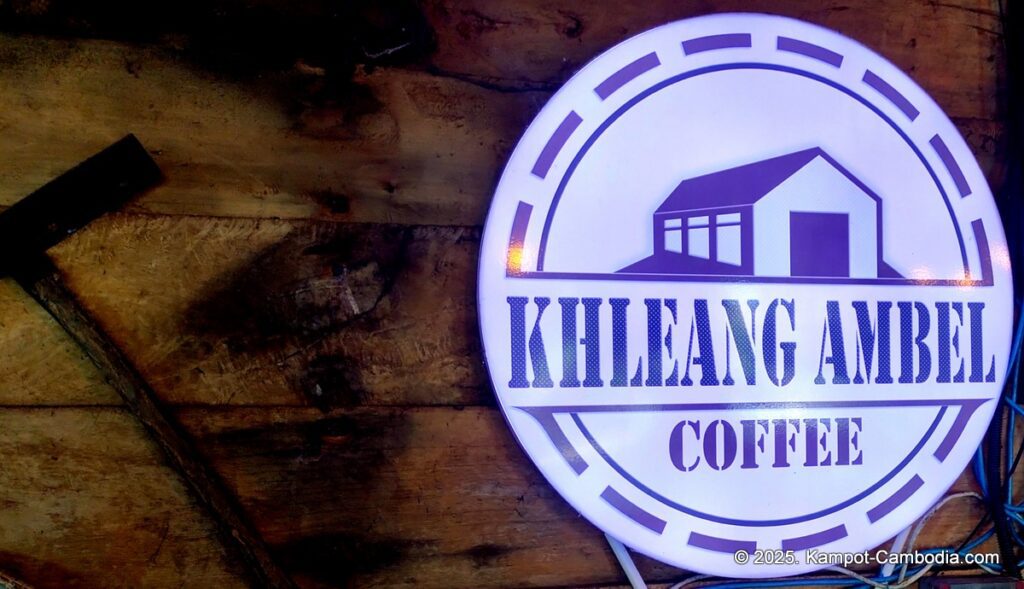 khleang ambel coffee in kampot cambodia