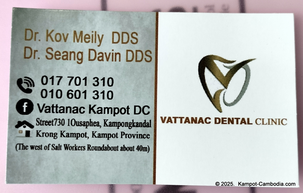Vattanac Dental Clinic in Kampot, Cambodia. Dentist.